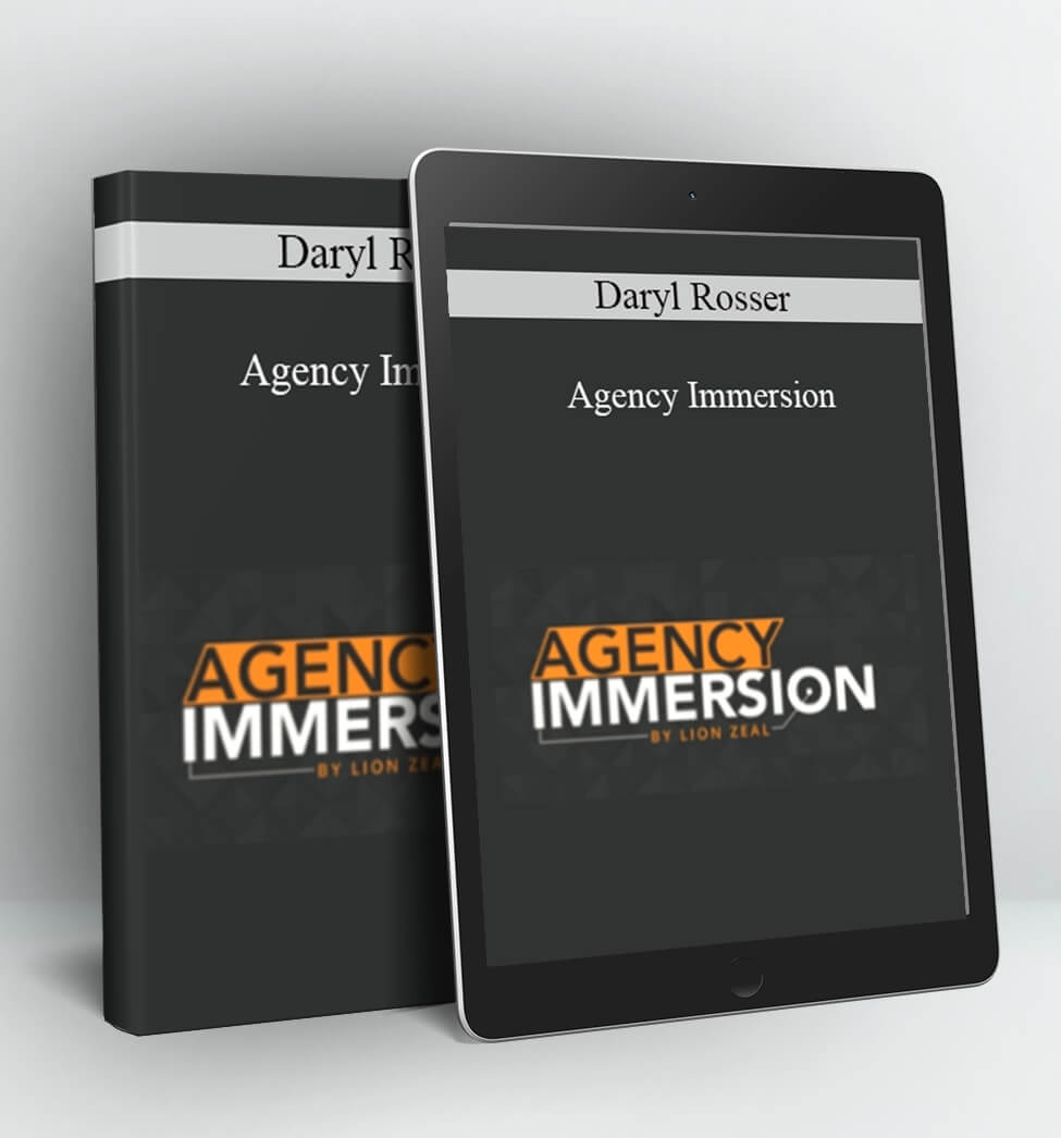 Agency Immersion - Daryl Rosser