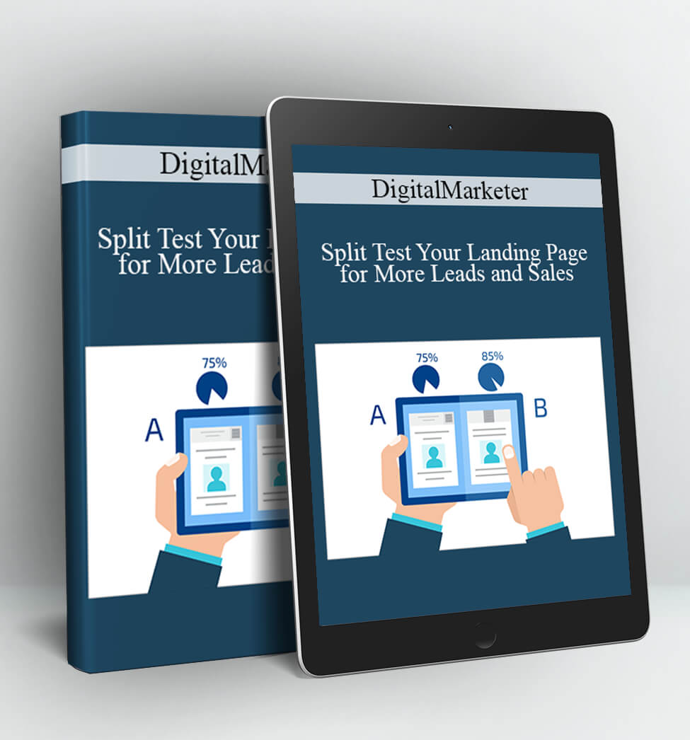 DigitalMarketer - Split Test Your Landing Page for More Leads and Sales