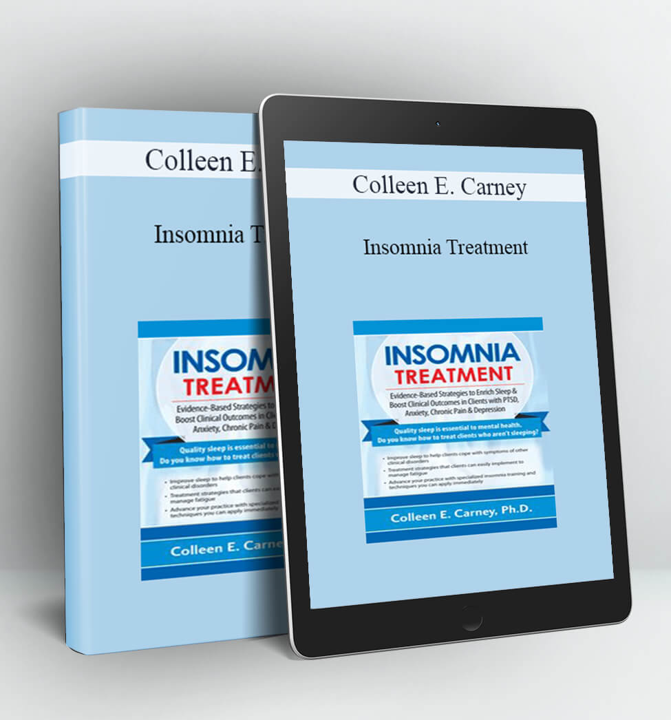 Insomnia Treatment - Colleen E. Carney