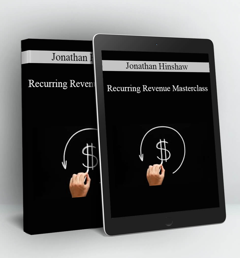 Recurring Revenue Masterclass - Jonathan Hinshaw