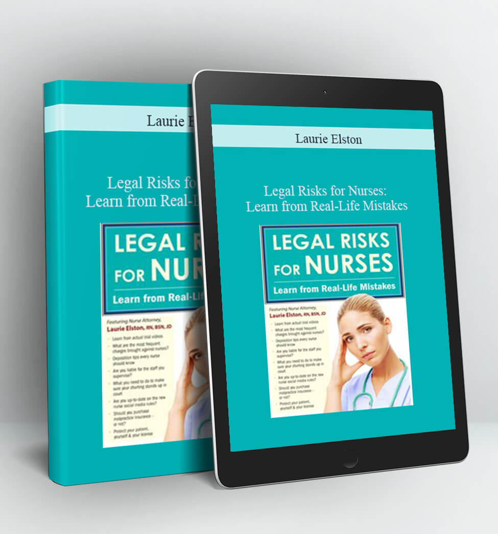 Legal Risks for Nurses - Laurie Elston