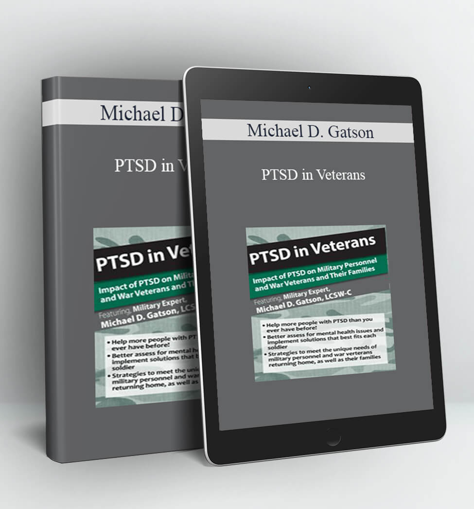 PTSD in Veterans - Michael D. Gatson