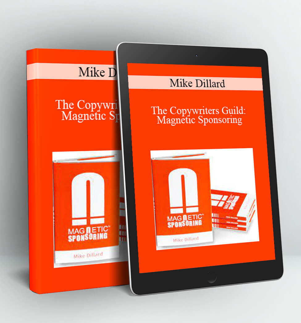 The Copywriters Guild: Magnetic Sponsoring - Mike Dillard