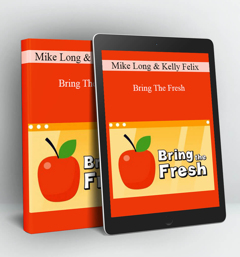 Bring The Fresh - Mike Long & Kelly Felix