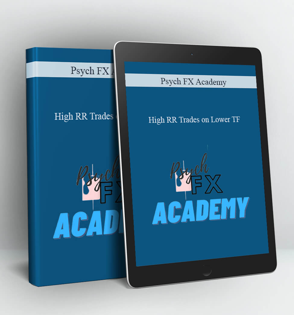 Psych FX Academy - High RR Trades on Lower TF