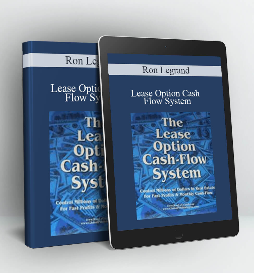 Lease Option Cash Flow System - Ron Legrand