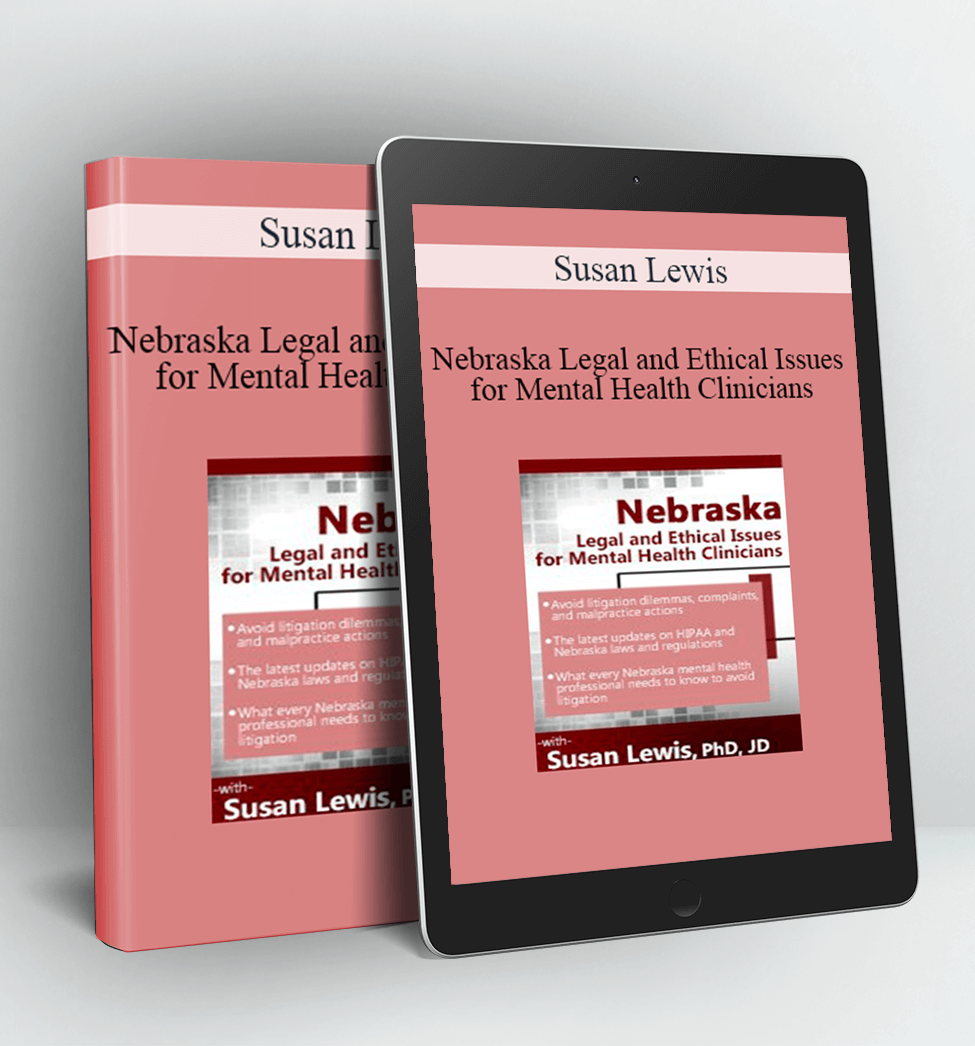 Nebraska Legal and Ethical Issues for Mental Health Clinicians - Susan Lewis