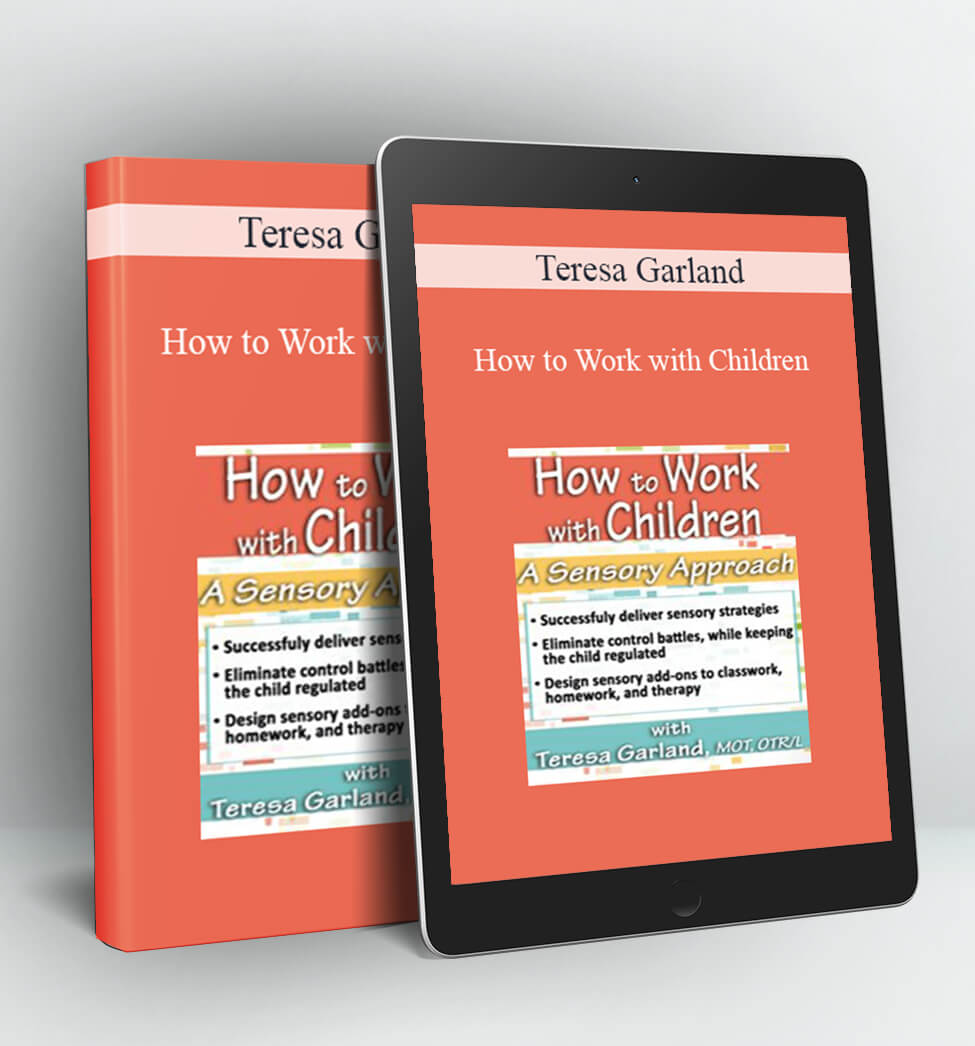 How to Work with Children - Teresa Garland