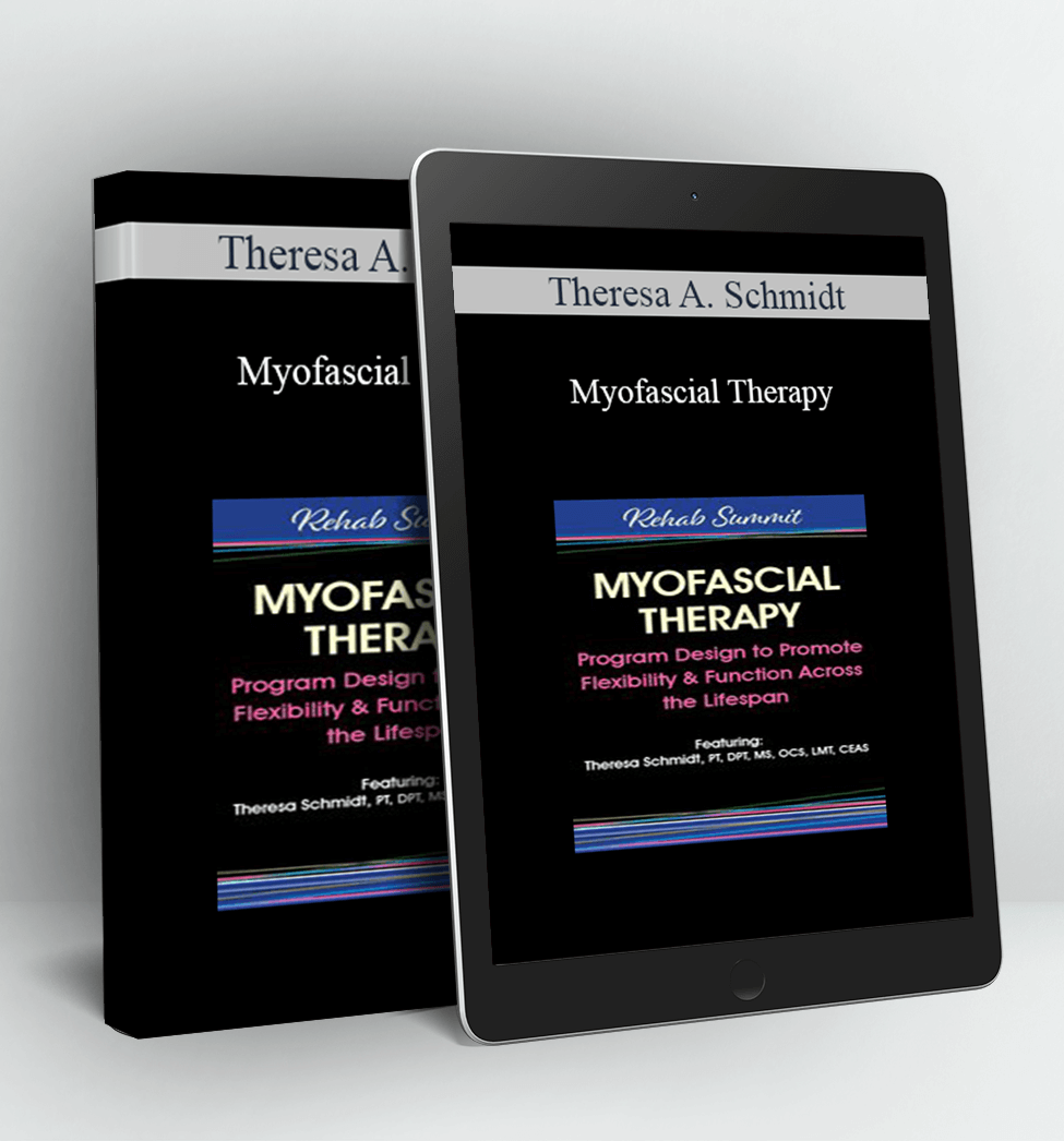 Myofascial Therapy - Theresa A. Schmidt