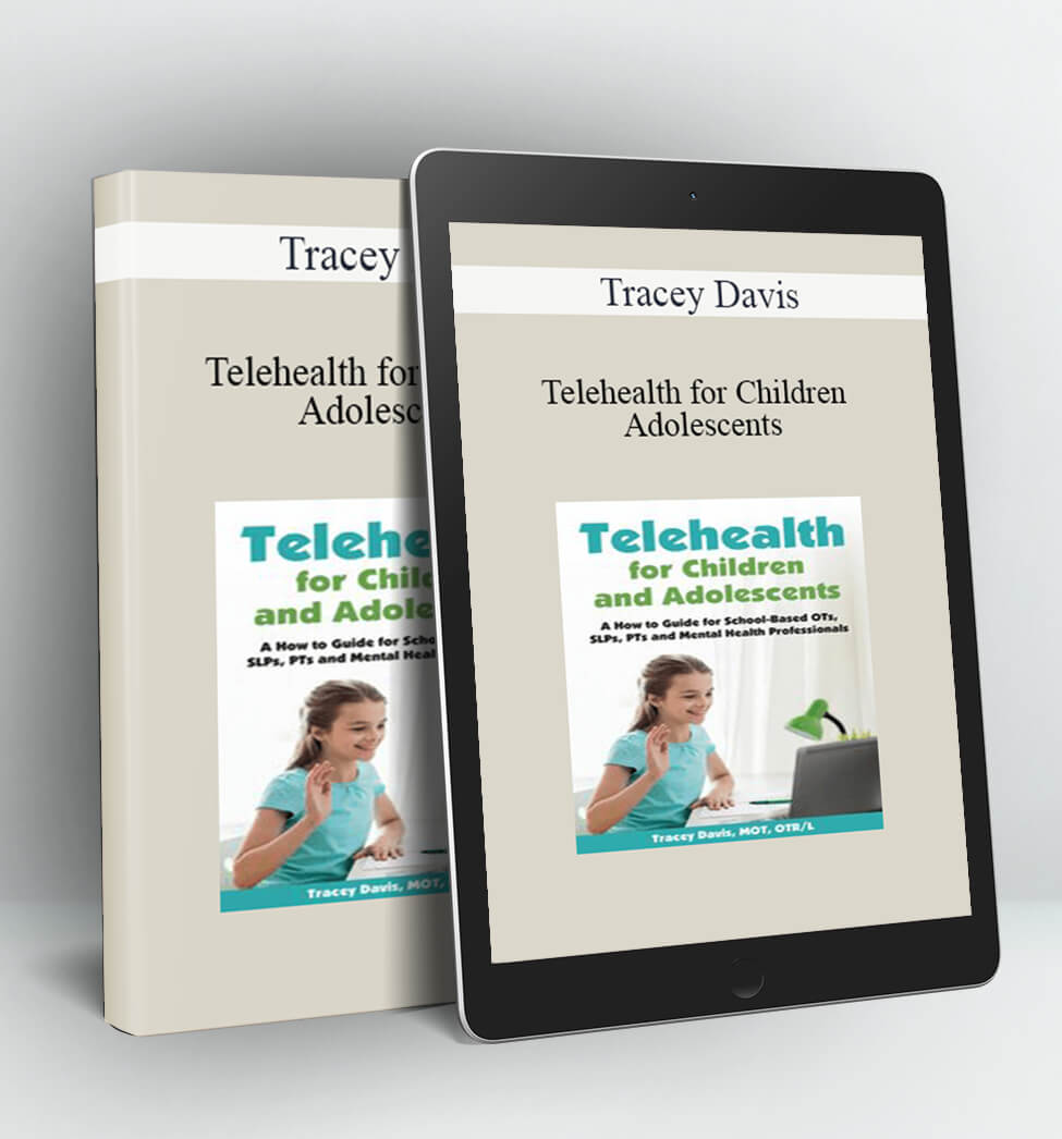 Telehealth for Children and Adolescents - Tracey Davis