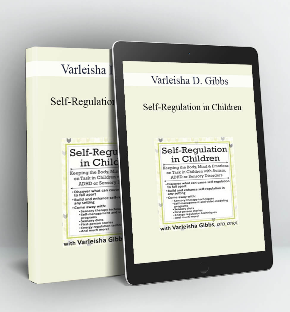 Self-Regulation in Children - Varleisha D. Gibbs