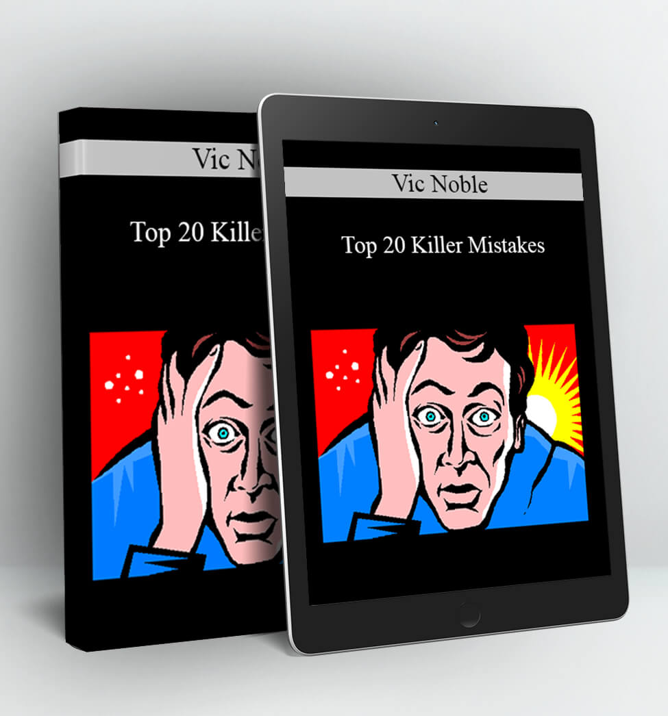 Top 20 Killer Mistakes - Vic Noble