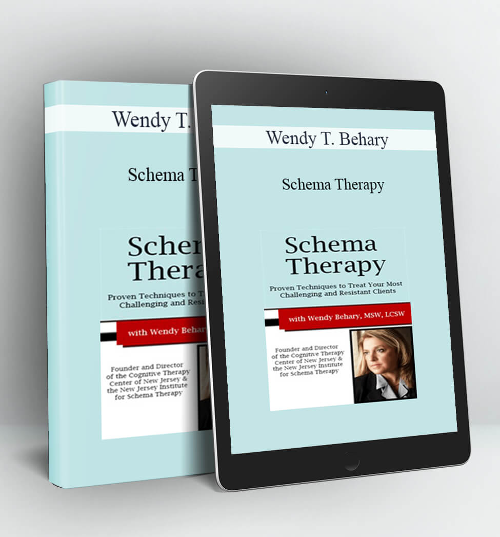 Schema Therapy - Wendy T. Behary