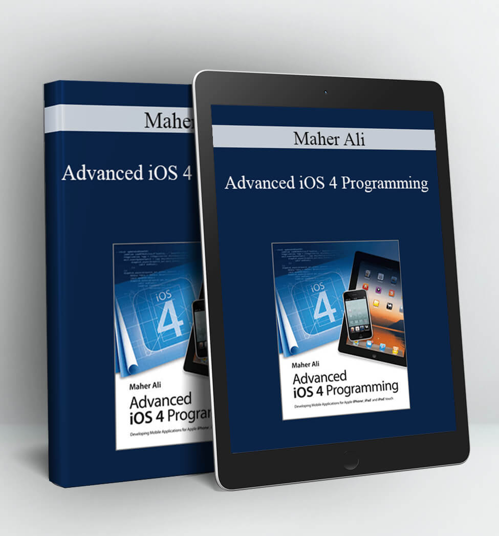 Advanced iOS 4 Programming - Maher Ali