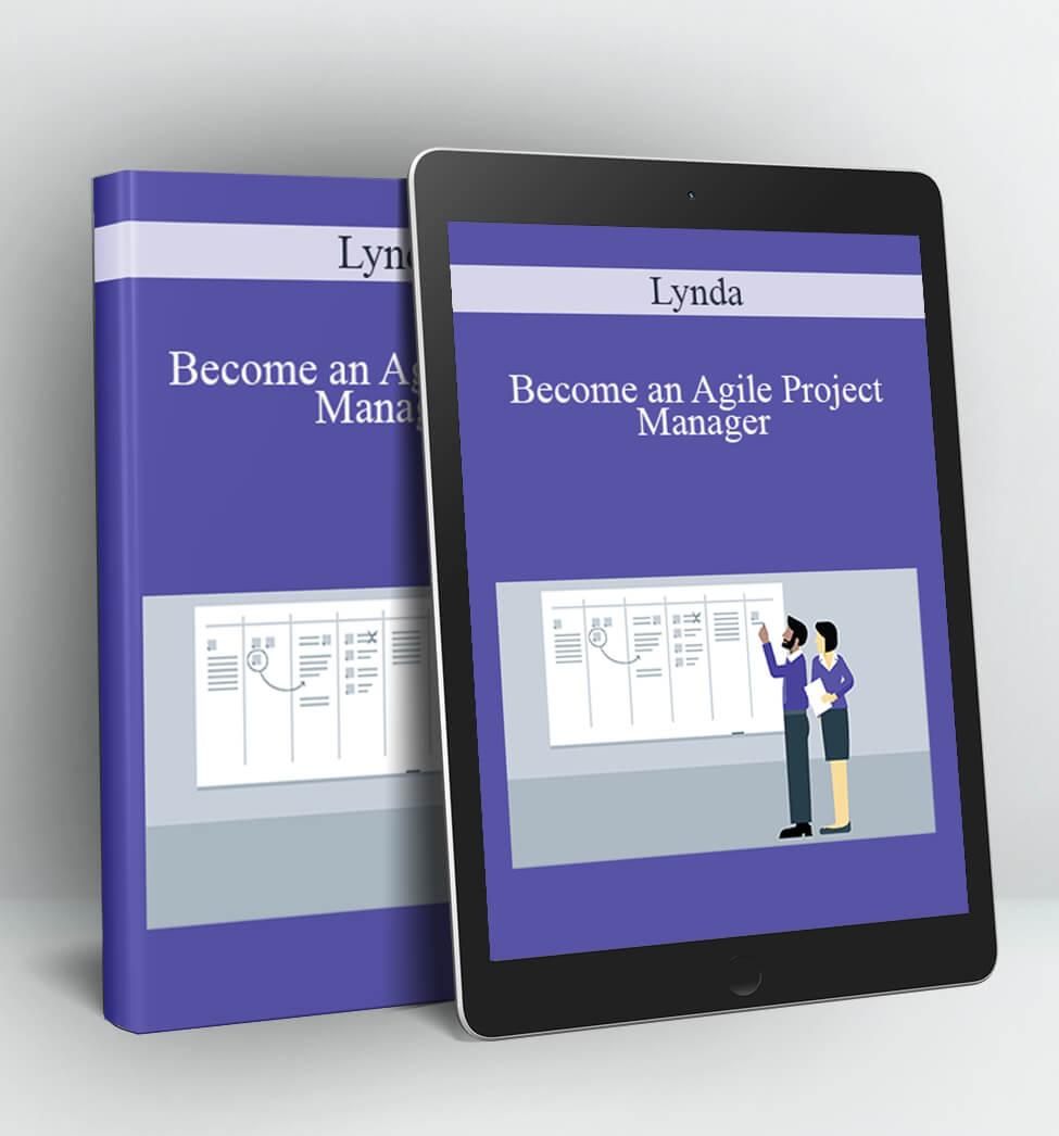 Become an Agile Project Manager - Lynda