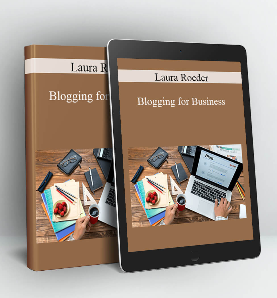 Blogging for Business - Laura Roeder