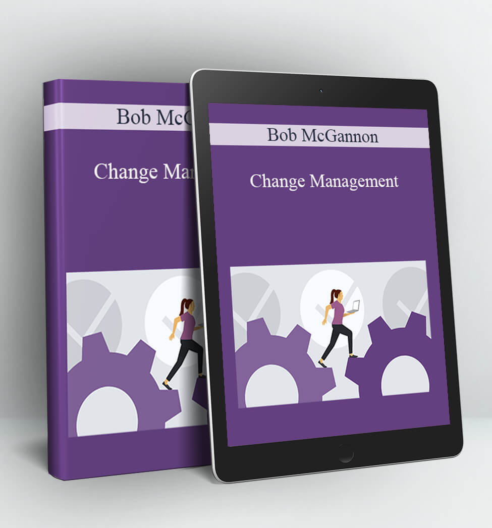 Change Management - Bob McGannon