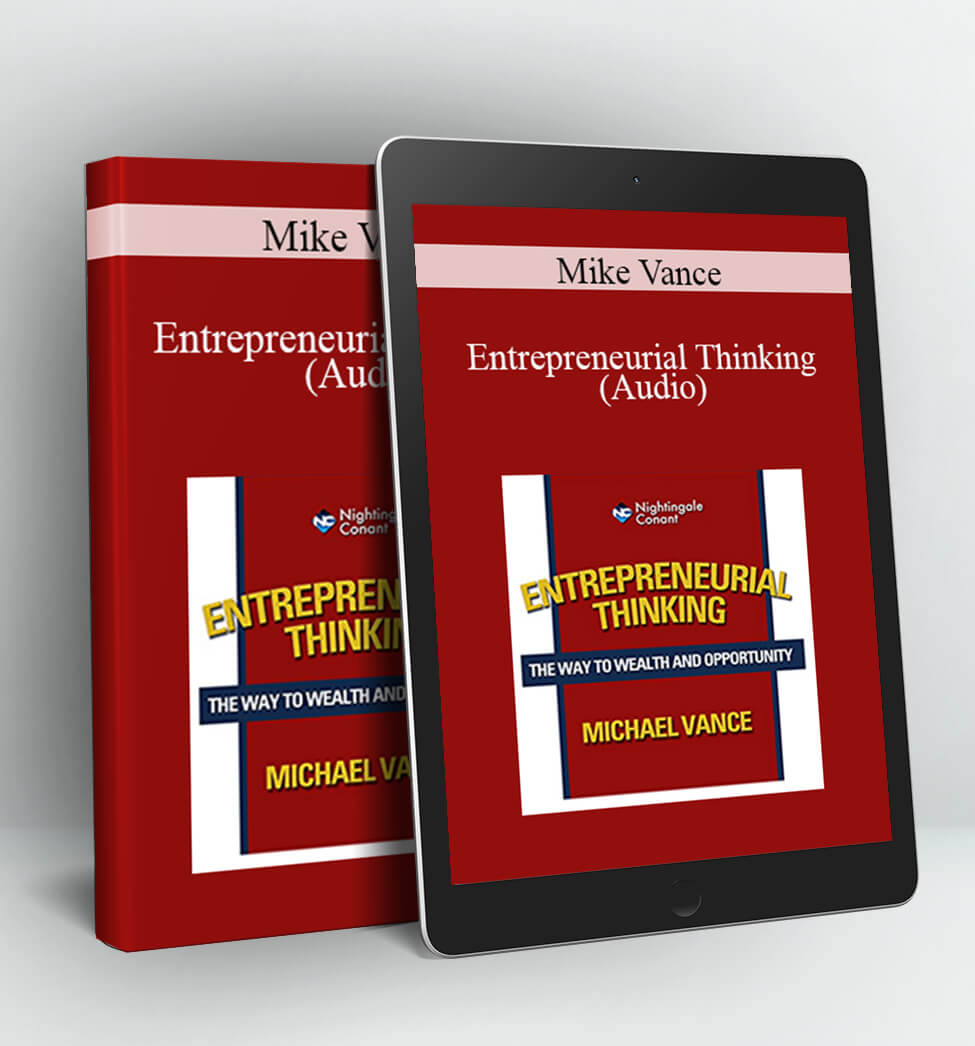 Entrepreneurial Thinking (Audio) - Mike Vance