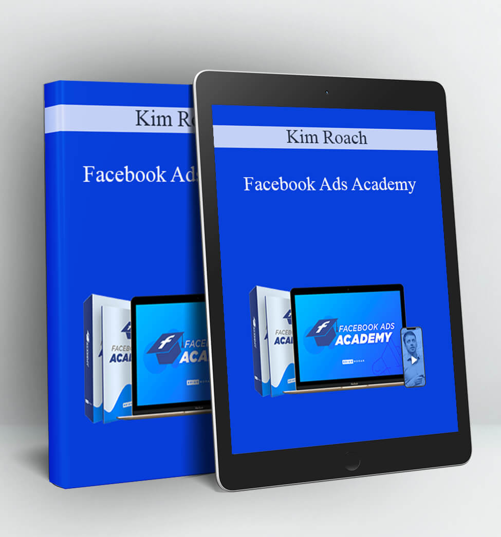 Facebook Ads Academy - Kim Roach