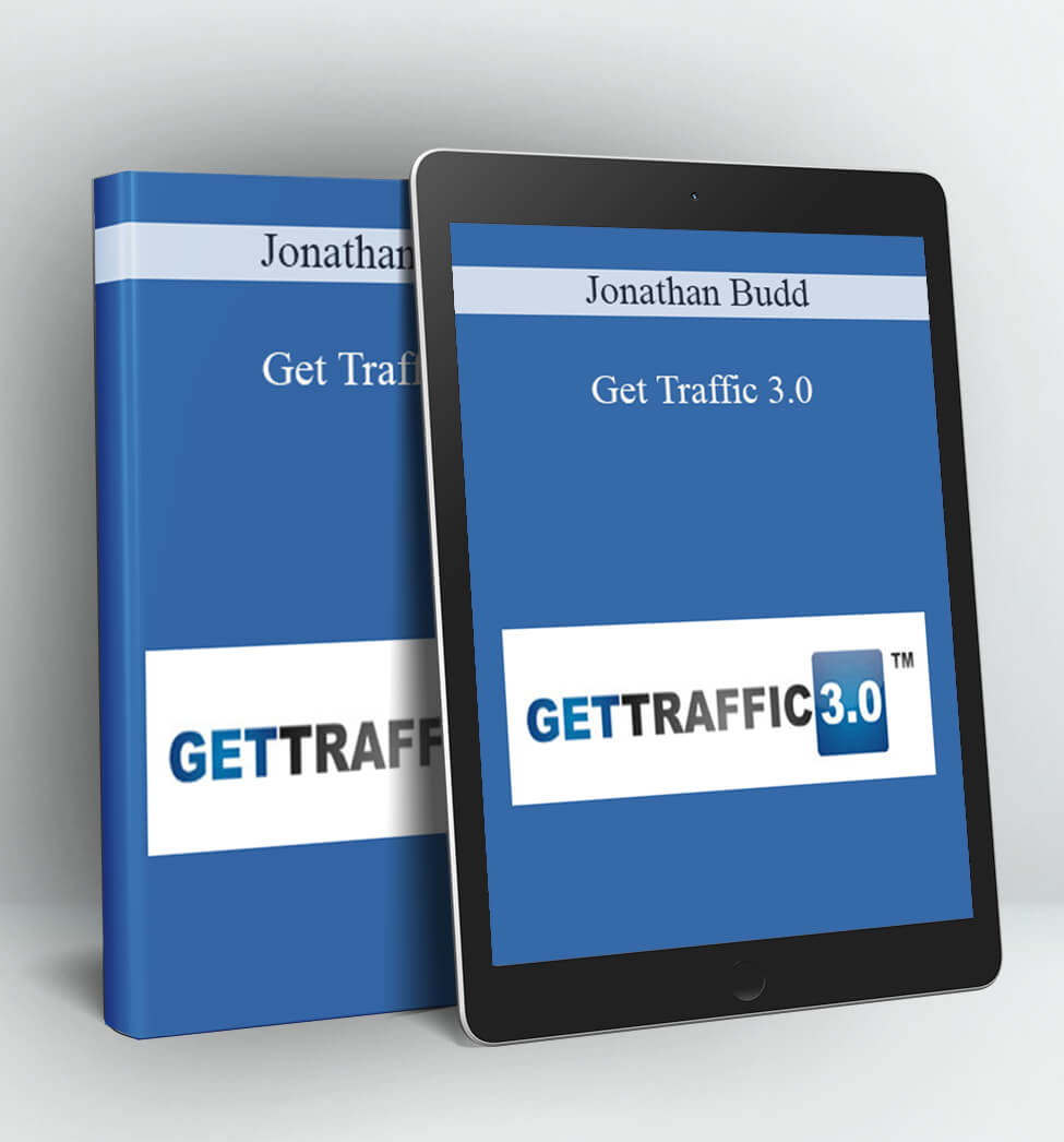 Get Traffic 3.0 - Jonathan Budd