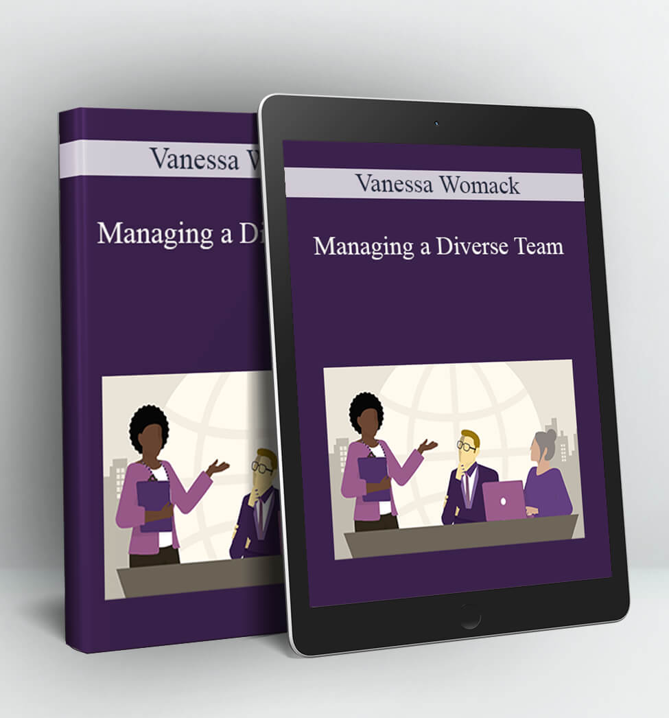 Managing a Diverse Team - Vanessa Womack