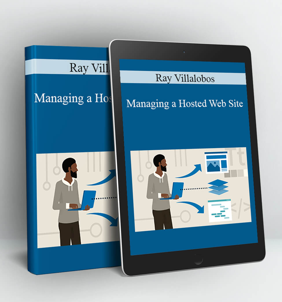 Managing a Hosted Web Site - Ray Villalobos