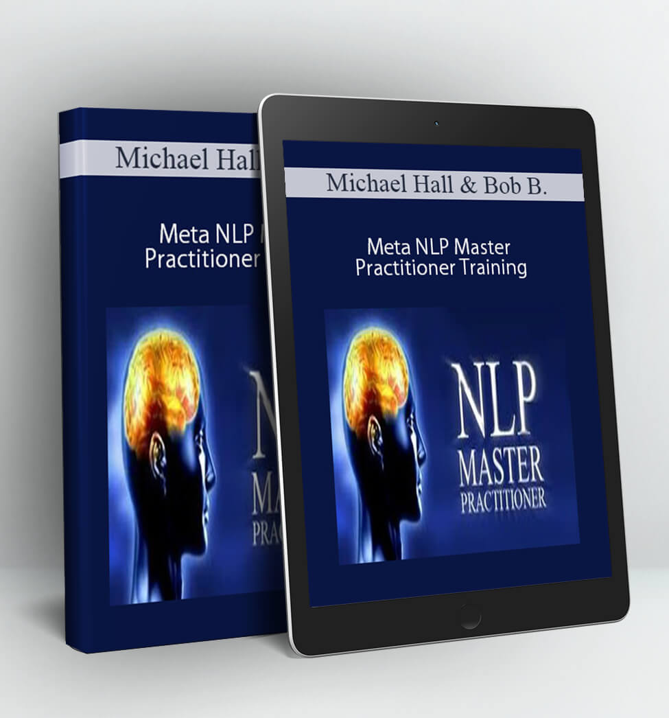 Meta NLP Master Practitioner Training - Michael Hall & Bob Bodenhamer