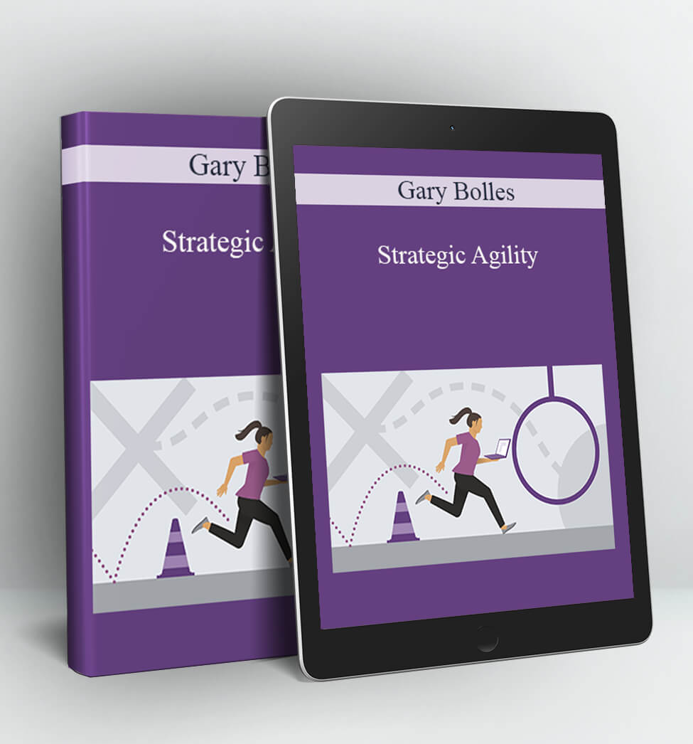 Strategic Agility - Gary Bolles