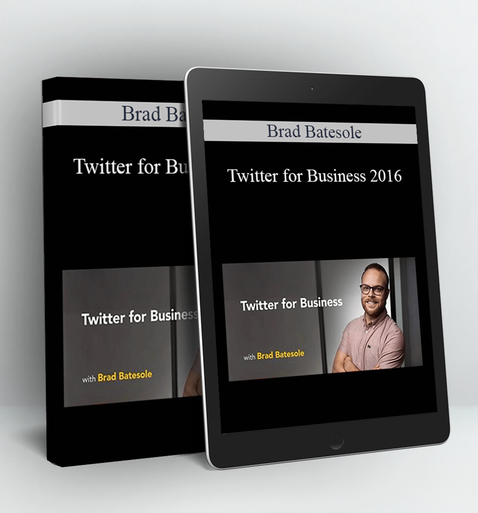 Twitter for Business 2016 - Brad Batesole