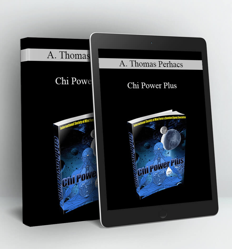 Chi Power Plus - A. Thomas Perhacs