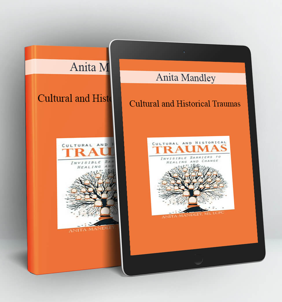 Cultural and Historical Traumas - Anita Mandley