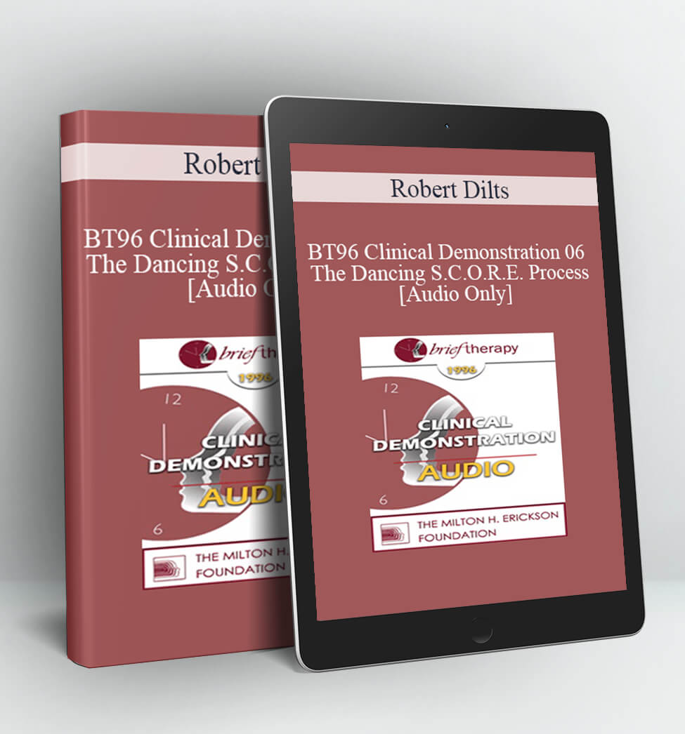 Robert Dilts - BT96 Clinical Demonstration 06 - The Dancing S.C.O.R.E. Process