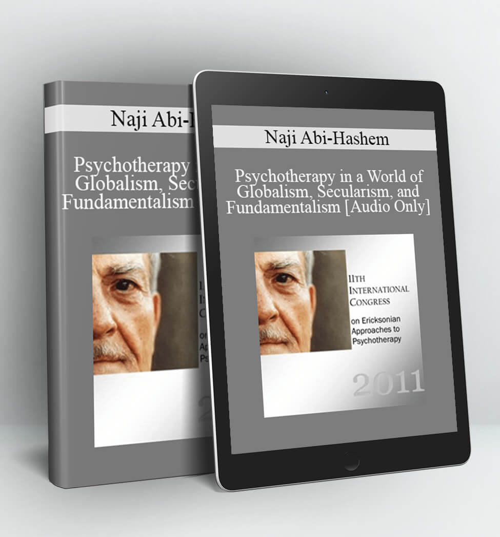 Naji Abi-Hashem - IC11 Workshop 31 - Psychotherapy in a World of Globalism