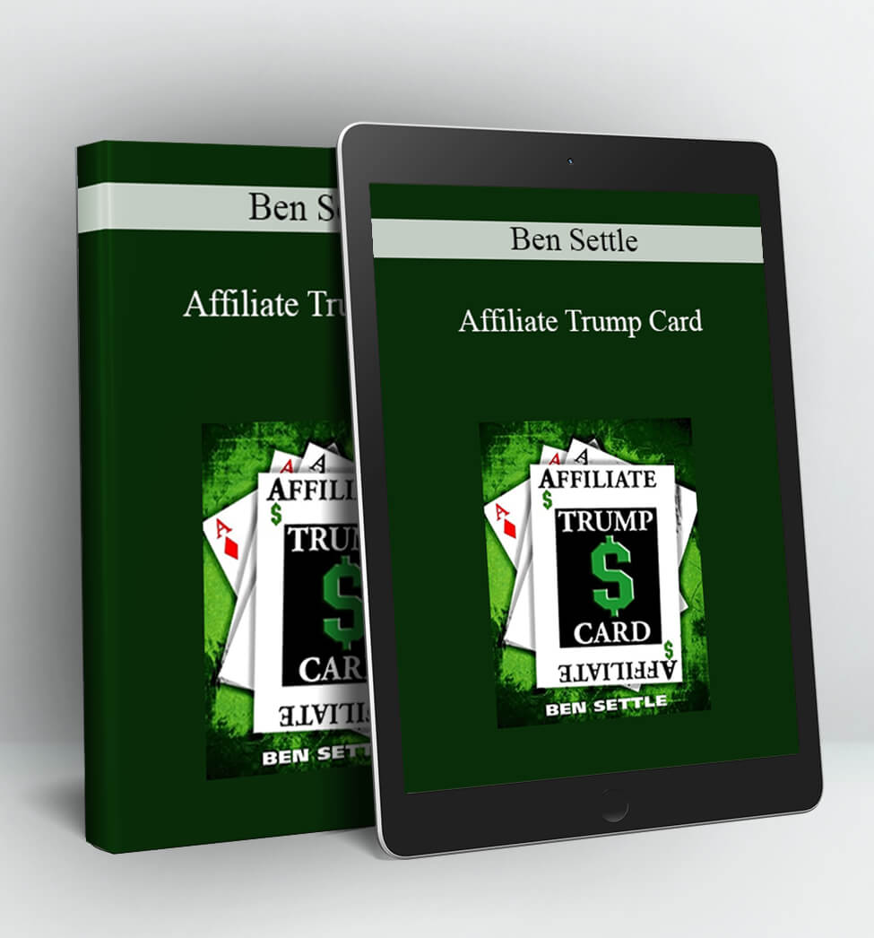 Affiliate Trump Card - Ben Settle