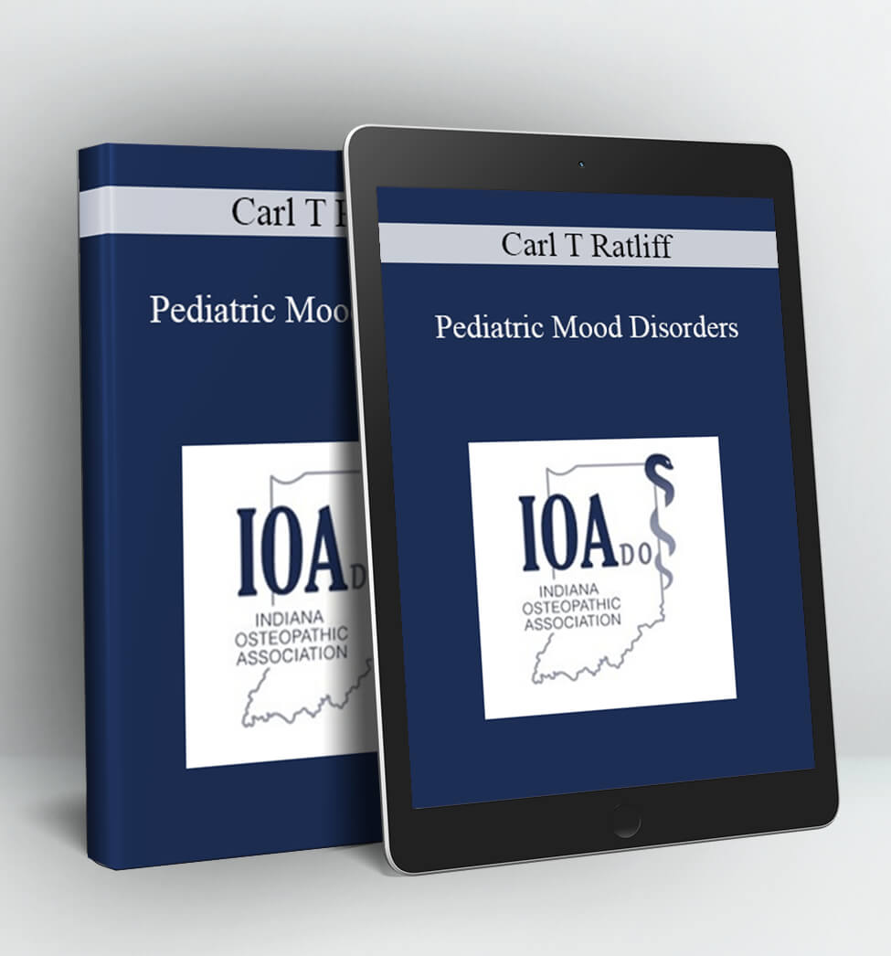 Pediatric Mood Disorders - Carl T Ratliff