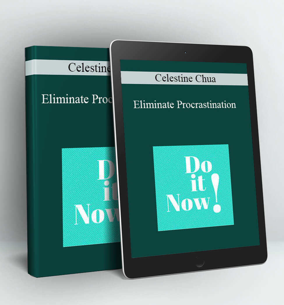 Eliminate Procrastination - Celestine Chua