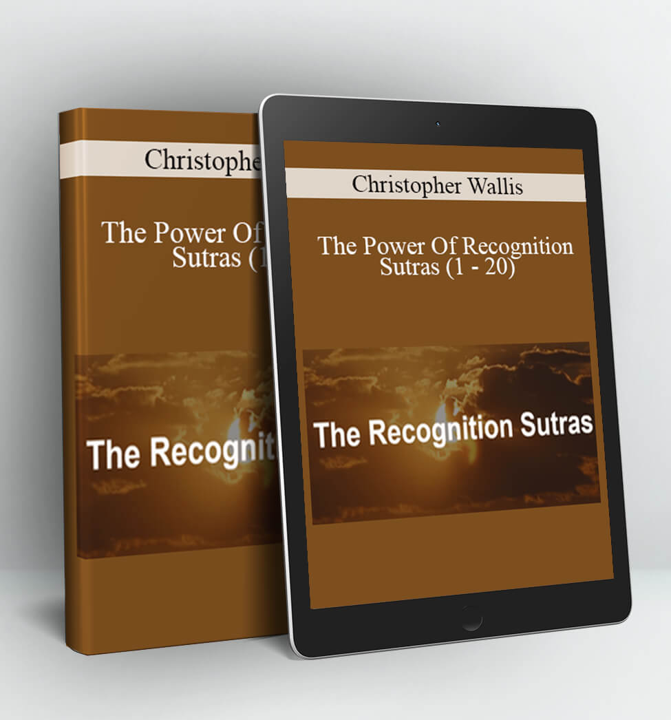 The Power Of Recognition Sutras (1 - 20) - Christopher Wallis