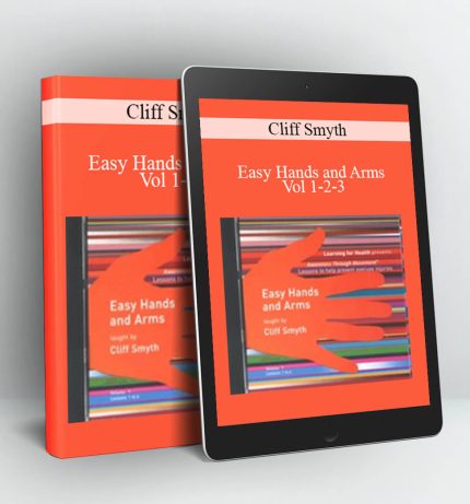 Easy Hands and Arms Vol 1-2-3 - Cliff Smyth