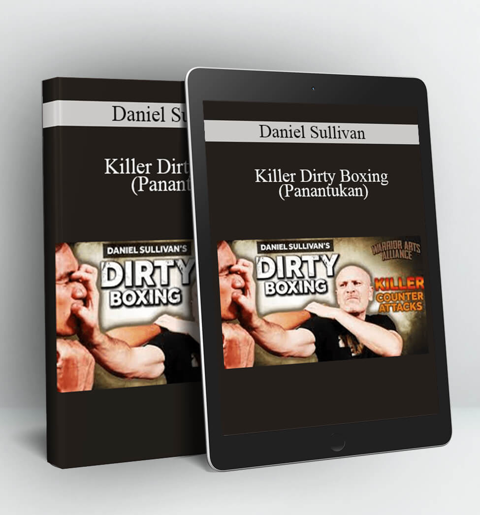 Killer Dirty Boxing (Panantukan) - Daniel Sullivan