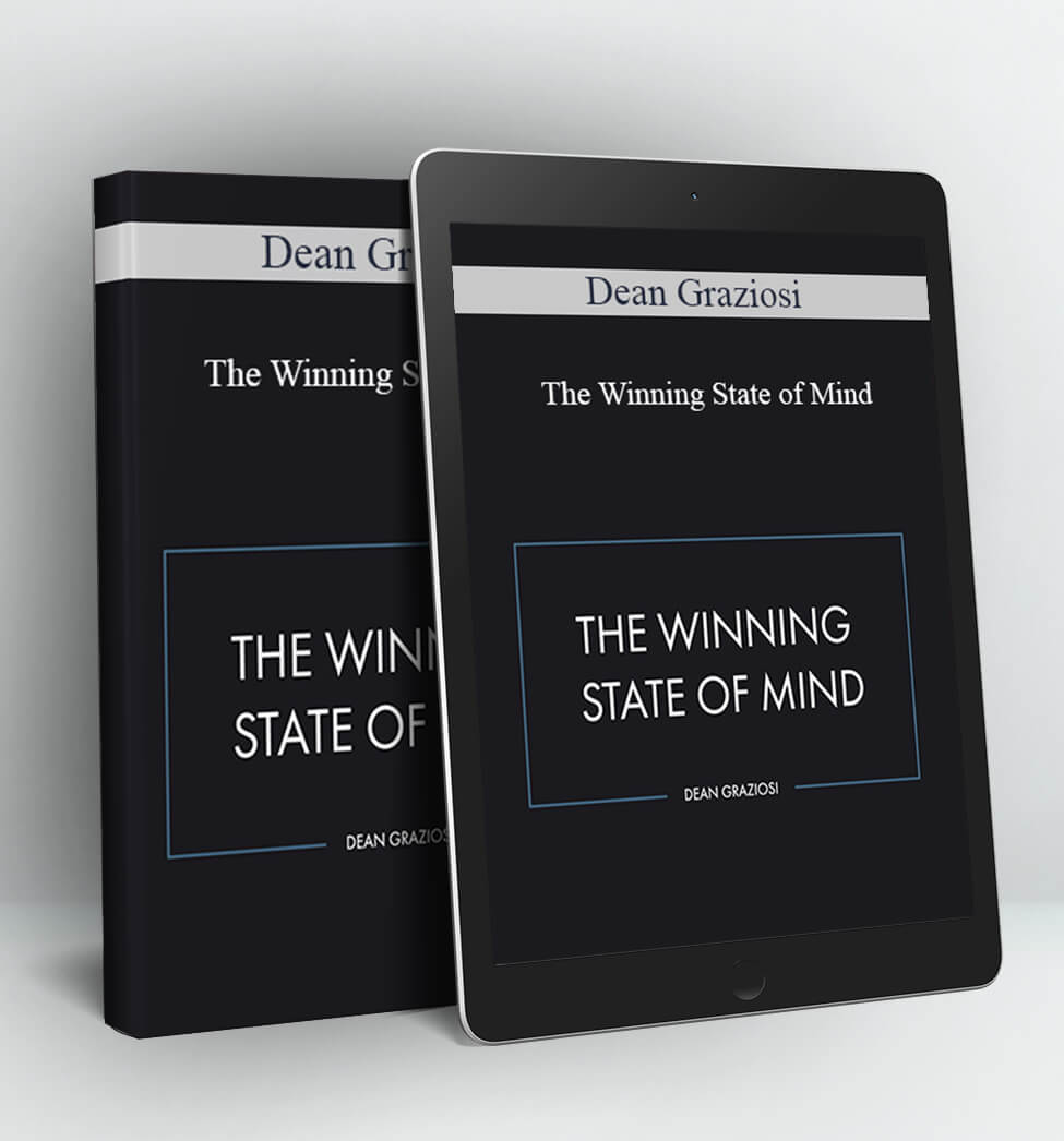 The Winning State of Mind - Dean Graziosi