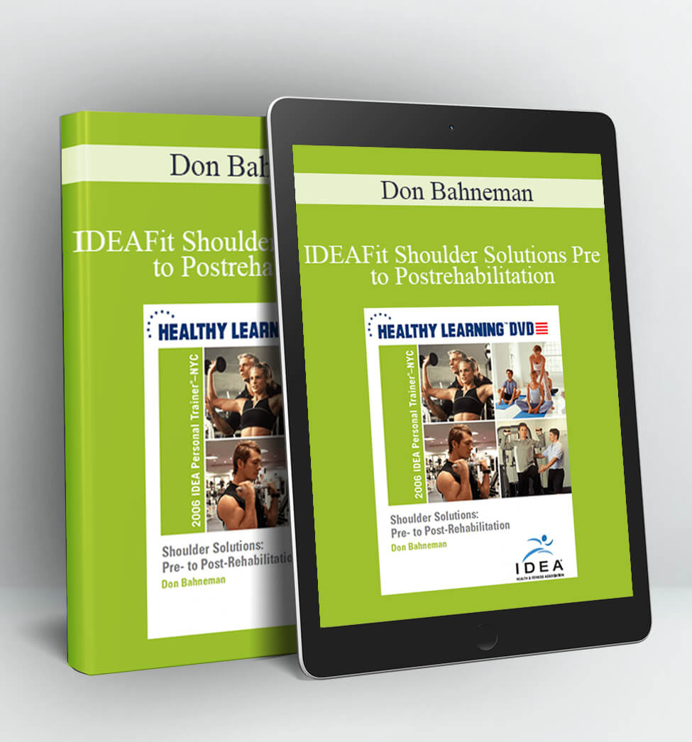 IDEAFit Shoulder Solutions Pre - to Postrehabilitation - Don Bahneman