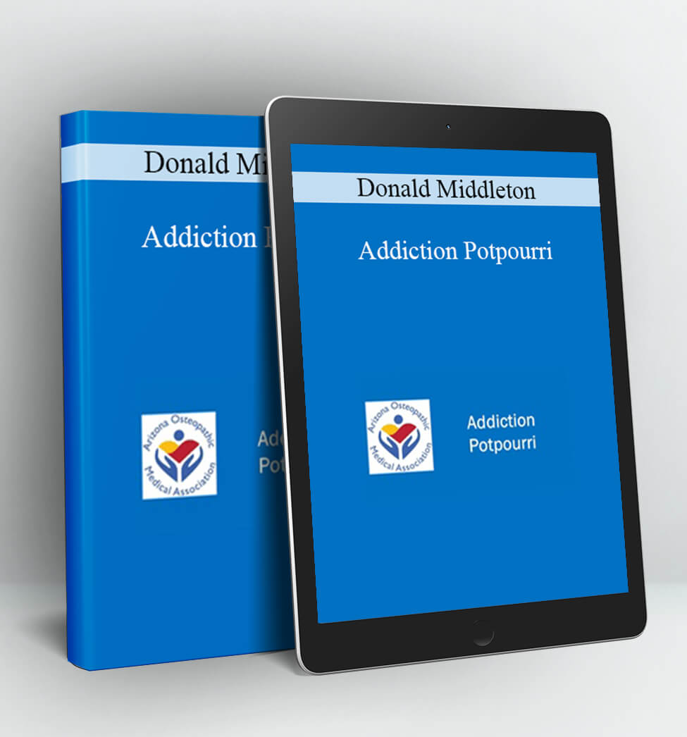 Addiction Potpourri - Donald Middleton