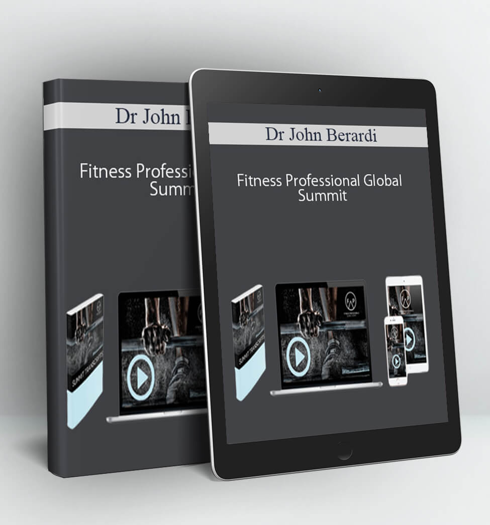 Fitness Professional Global Summit - Dr John Berardi