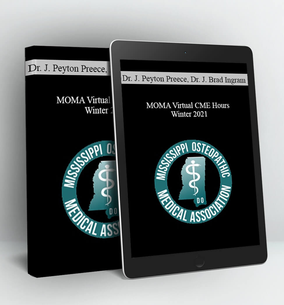 MOMA Virtual CME Hours Winter 2021 - Dr. J. Peyton Preece