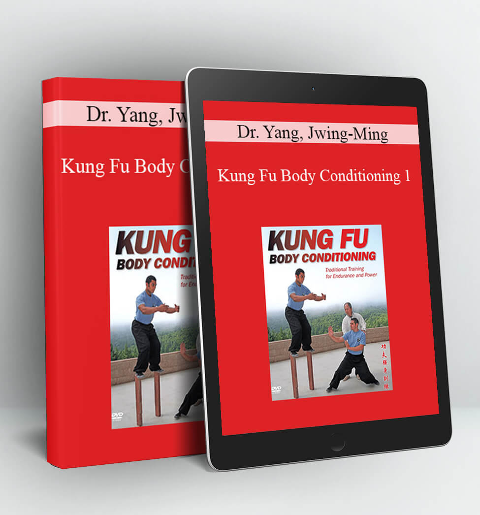 Kung Fu Body Conditioning 1 - Dr. Yang