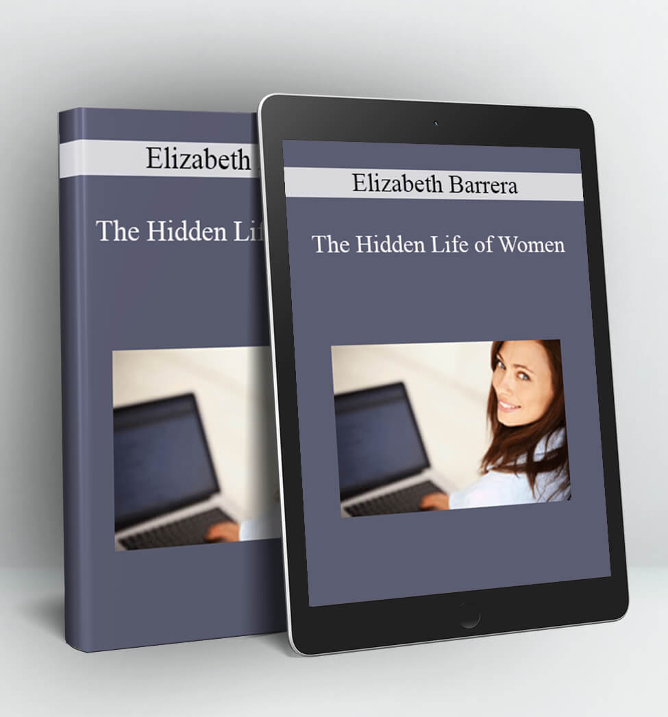 The Hidden Life of Women - Elizabeth Barrera