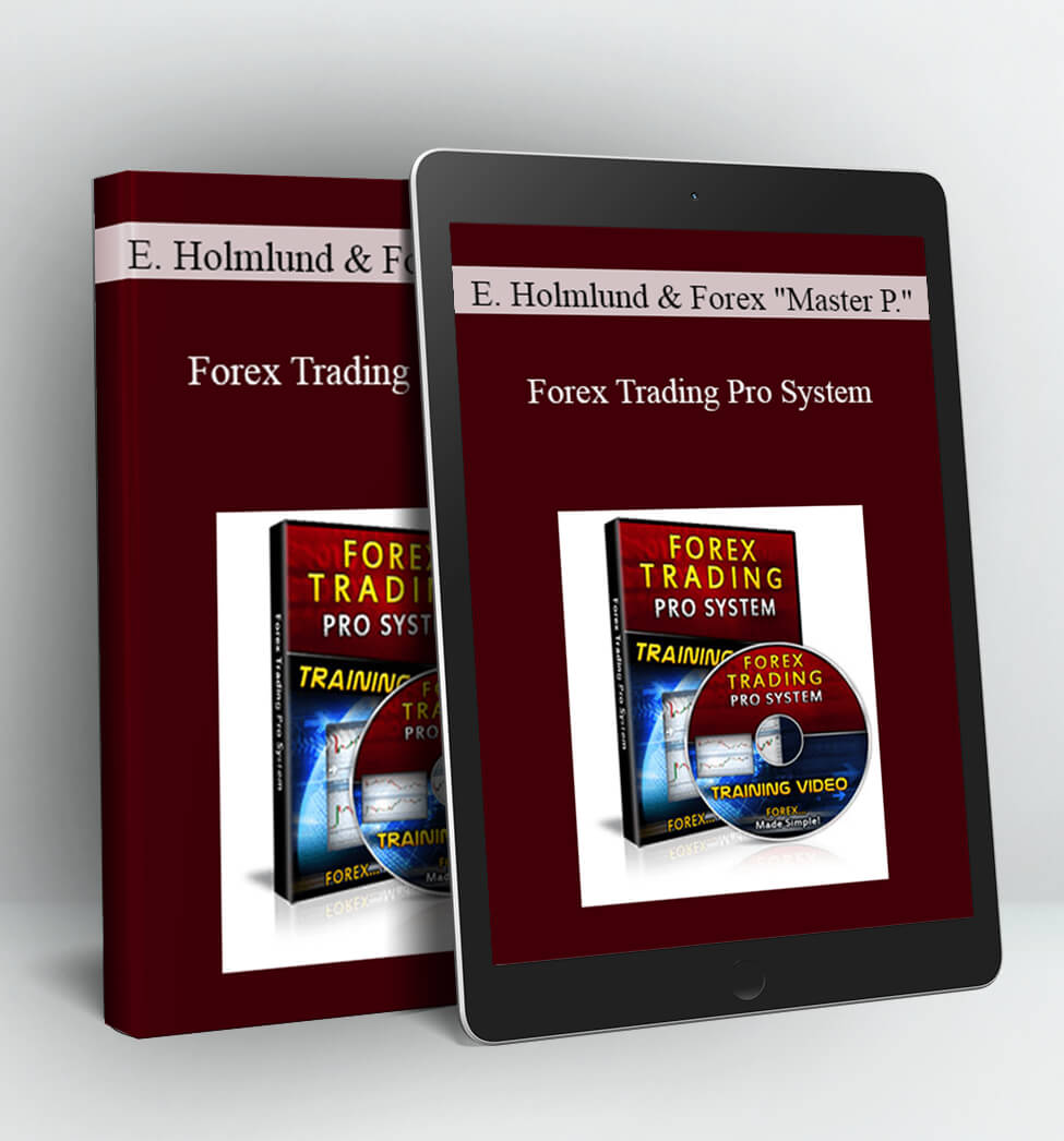 Forex Trading Pro System - Eric Holmlund & Forex "Master P."