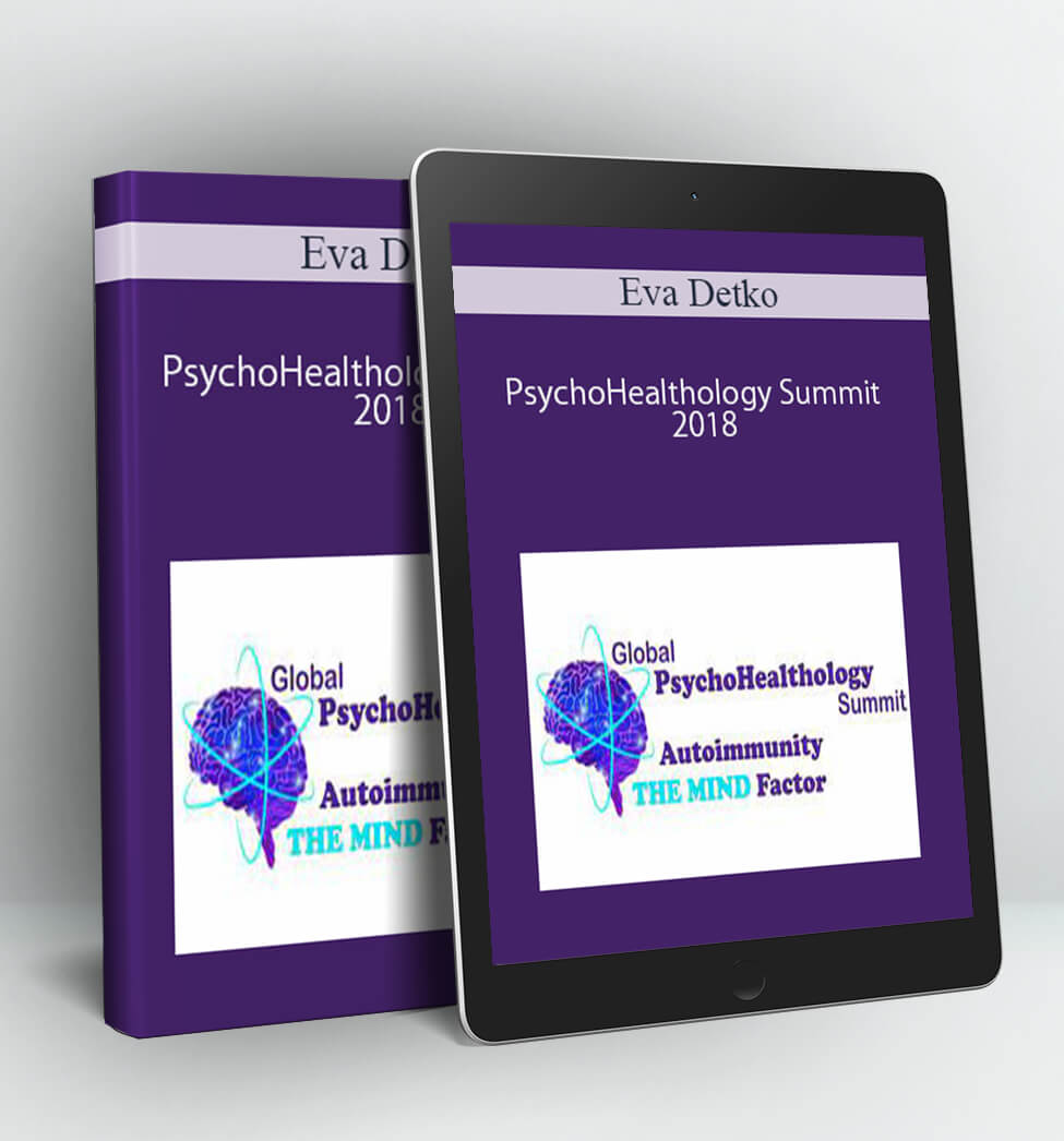 PsychoHealthology Summit 2018 - Eva Detko