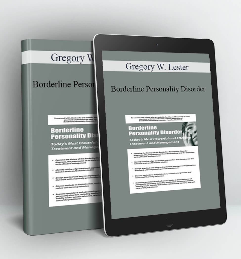 Borderline Personality Disorder - Gregory W. Lester