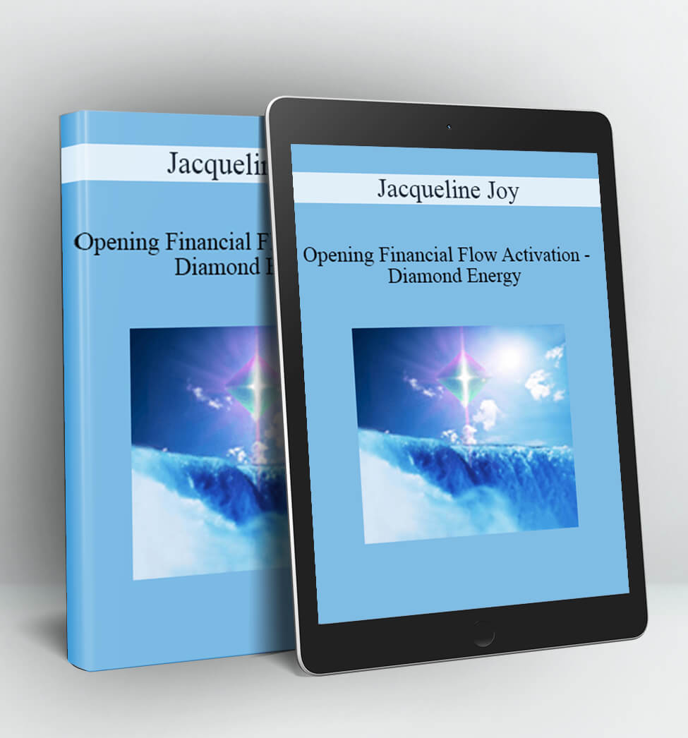 Opening Financial Flow Activation - Diamond Energy - Jacqueline Joy